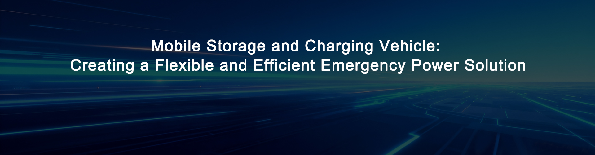 Mobile Storage and Charging Vehicle